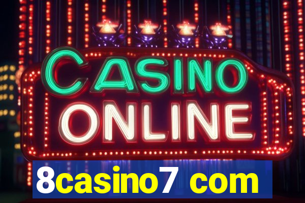 8casino7 com